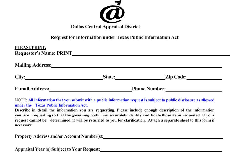 A screenshot displays the form for requesting property information from the Dallas Central Appraisal District; the document requires the requestor's full name, mailing address, location, and contact information, along with specific details about the request.